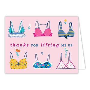 Thanks For Lifting Me Up Card