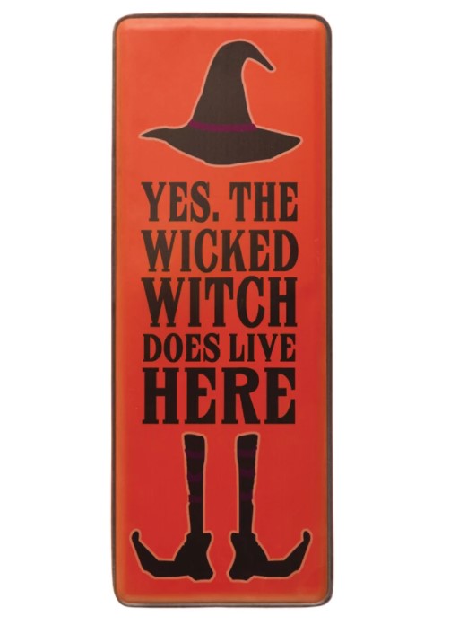 "Yes The Wicked Witch Does Live Here" Wall Decor