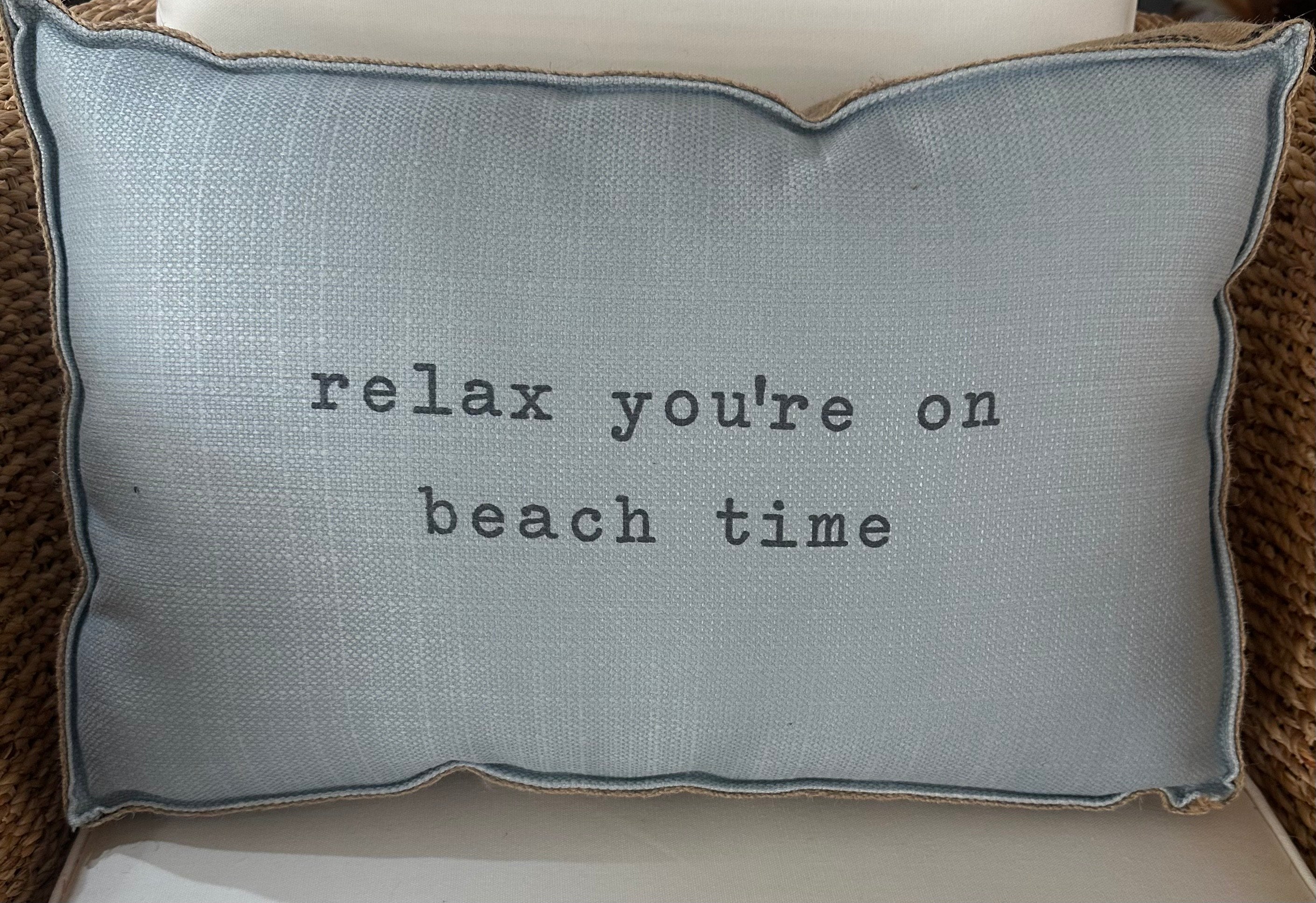 Relax/Beach Time Pillow 23x15