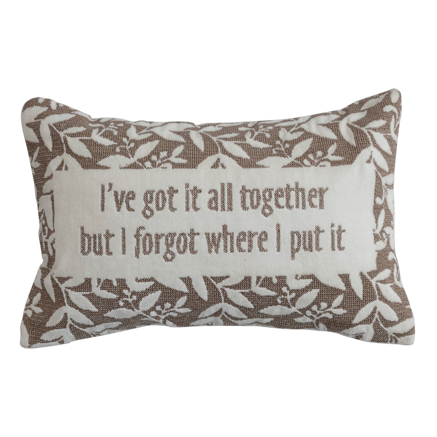 'I've Got It Together' Pillow