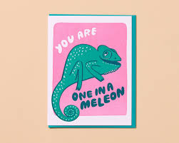 One in a Meleon Card