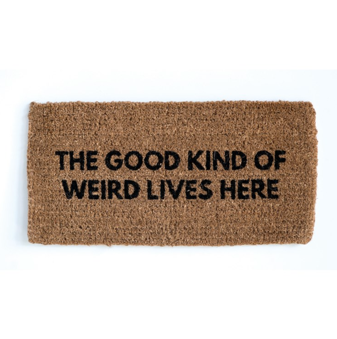 "The Good Kind Weird" Door Mat