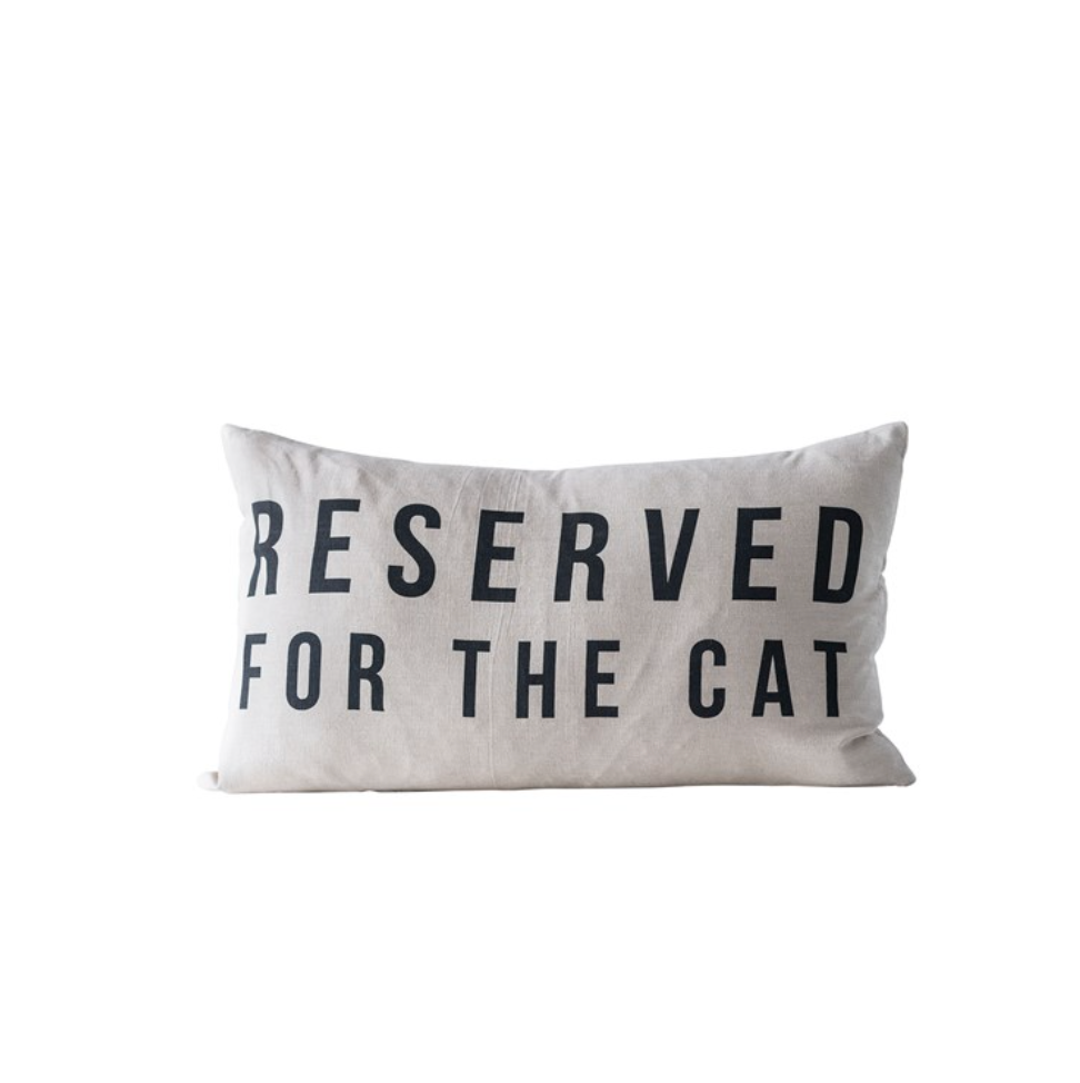 "Reserved For The Cat" Pillow